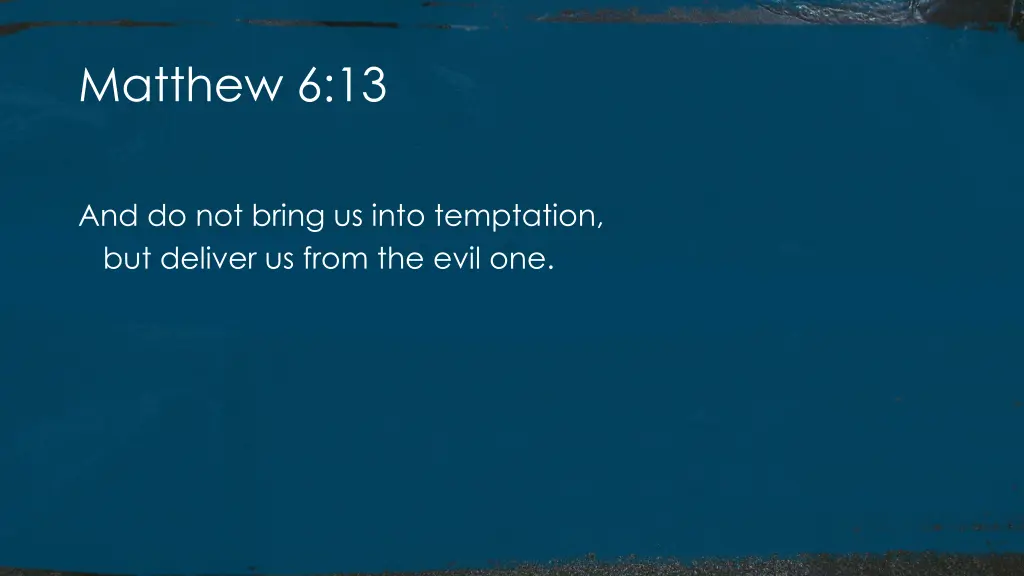 matthew 6 13