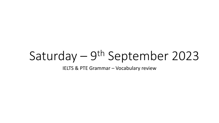 saturday 9 th september 2023 ielts pte grammar