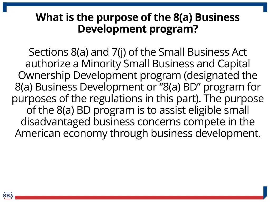 what is the purpose of the 8 a business