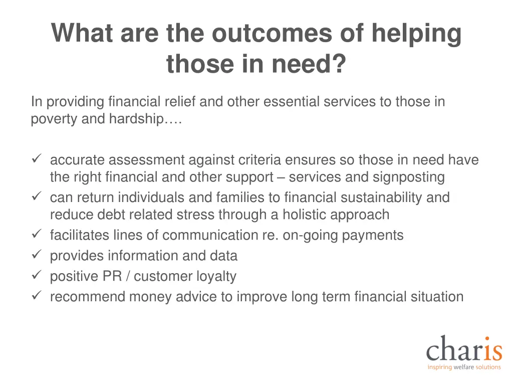 what are the outcomes of helping those in need