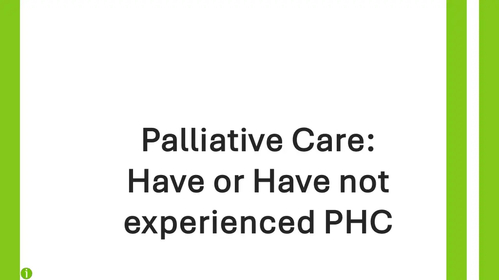 palliative care palliative care have or have