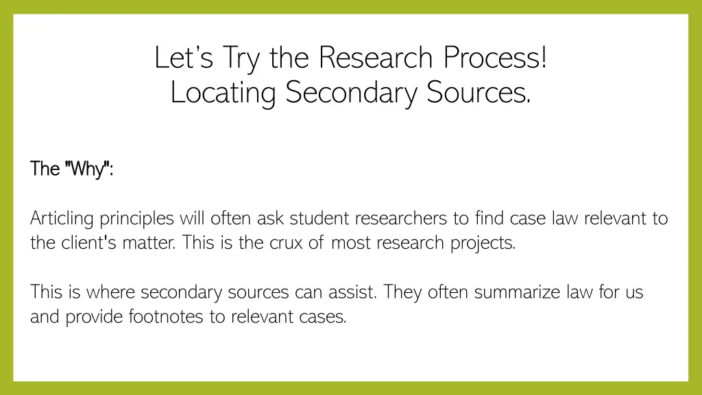 let s try the research process locating secondary