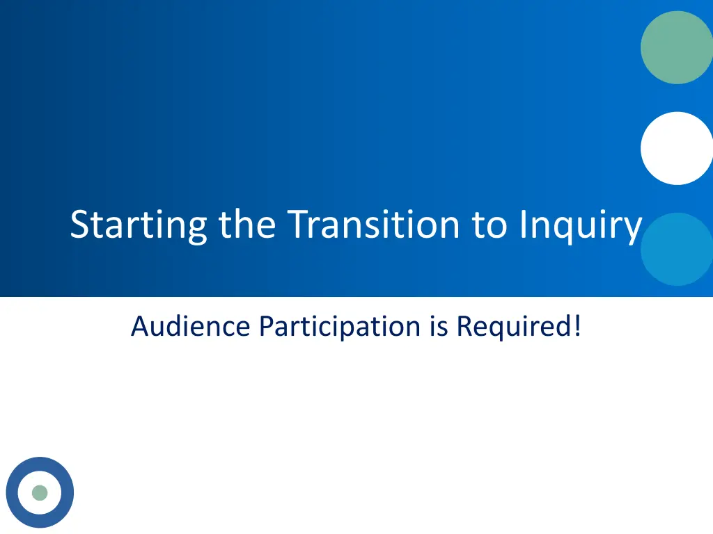 starting the transition to inquiry