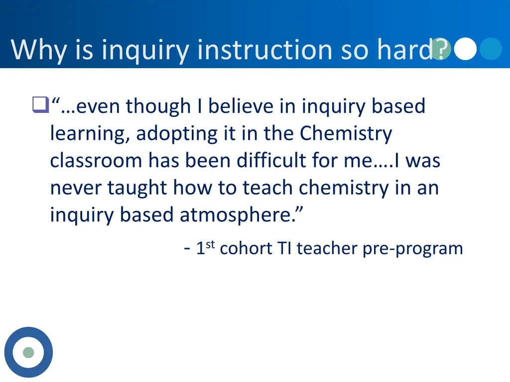 why is inquiry instruction so hard