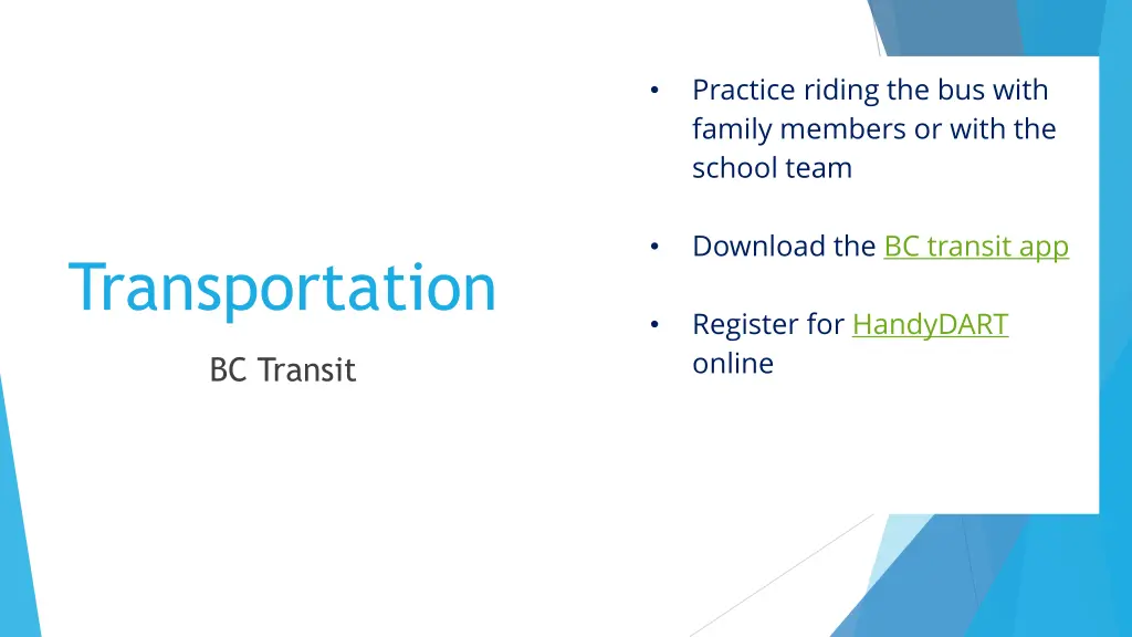 practice riding the bus with family members