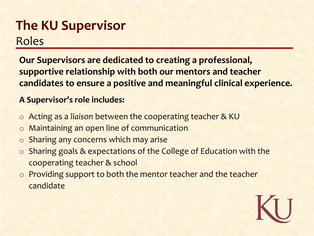 the ku supervisor roles