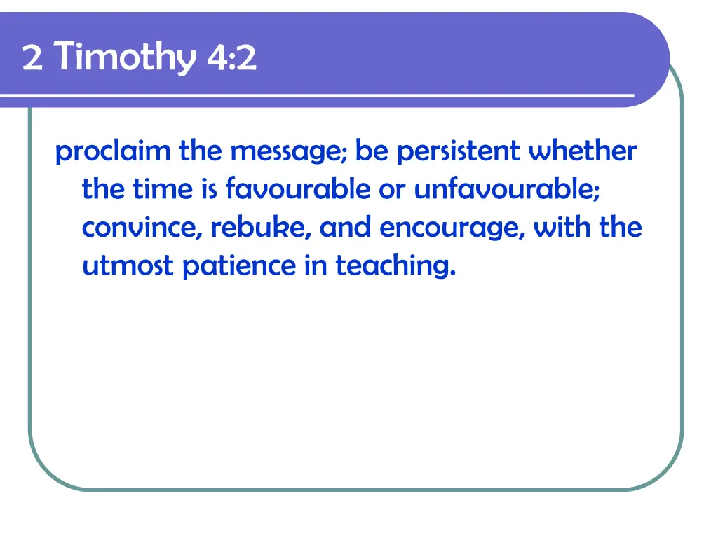 2 timothy 4 2