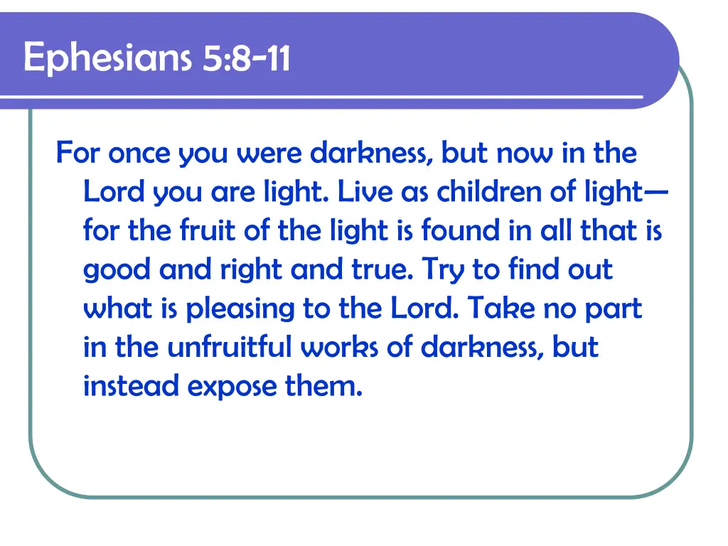 ephesians 5 8 11