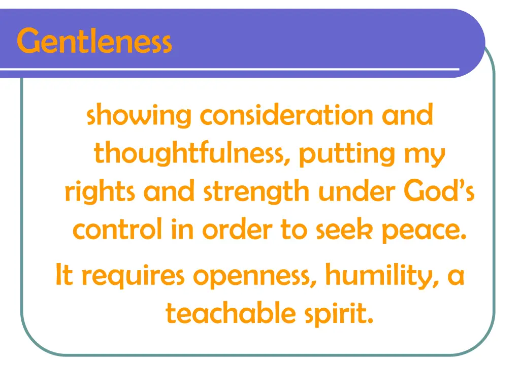 gentleness