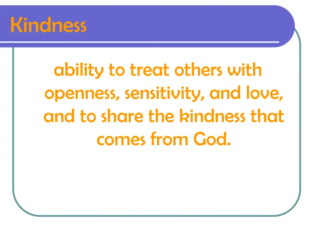 kindness