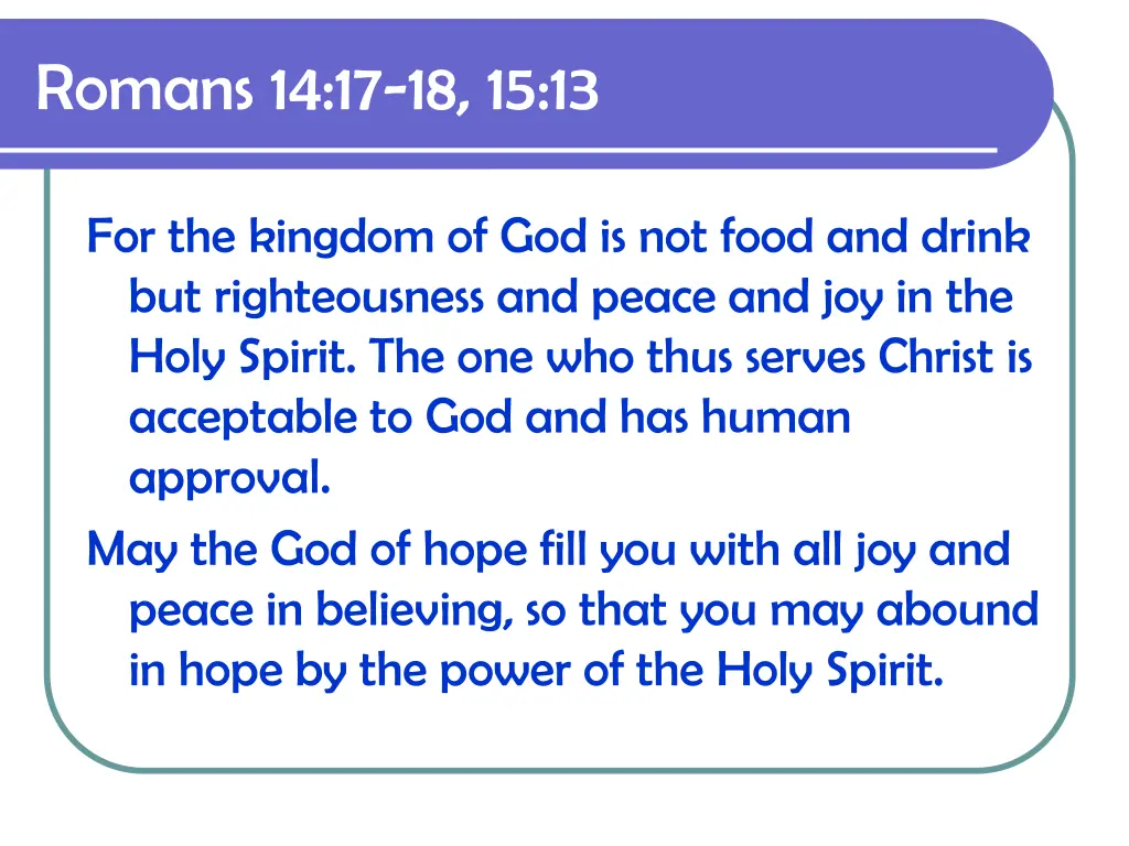 romans 14 17 18 15 13