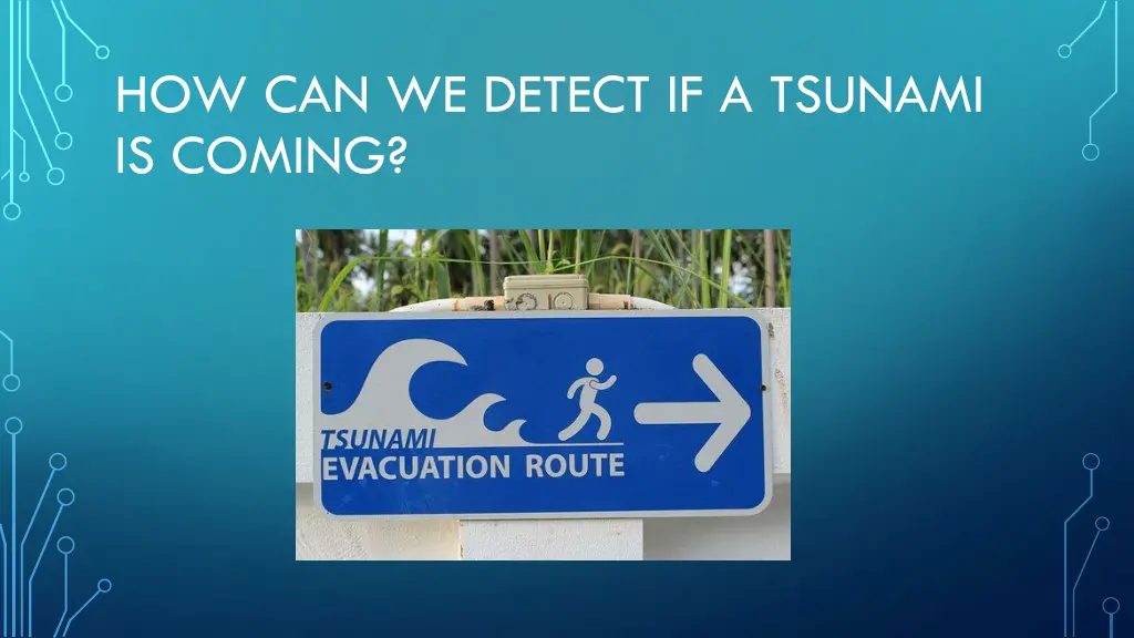 how can we detect if a tsunami is coming