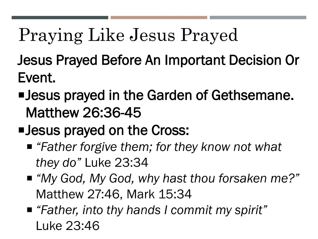 praying like jesus prayed 8