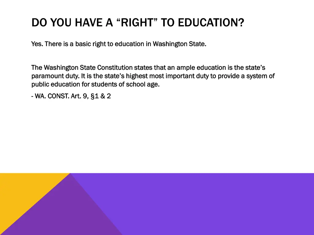 do you have a right to education