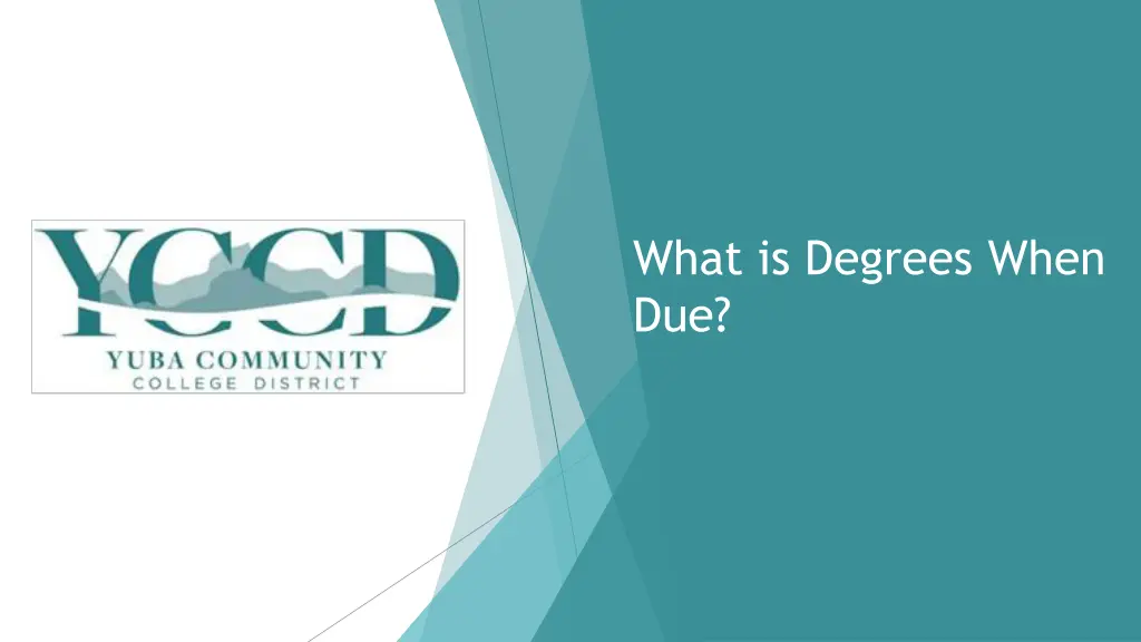 what is degrees when due