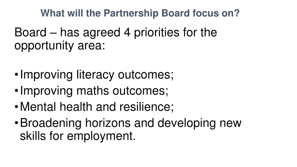 what will the partnership board focus on board