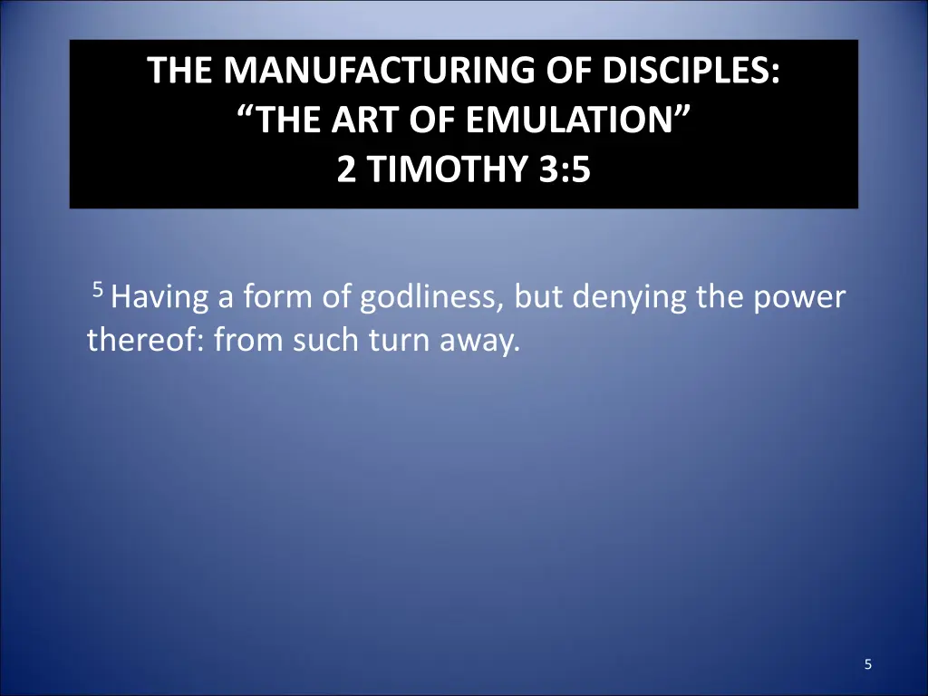 the manufacturing of disciples