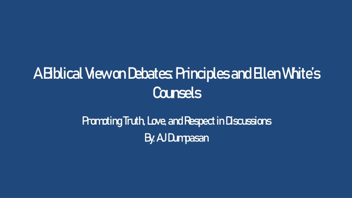 a b iblical view on d ebates p rinciples
