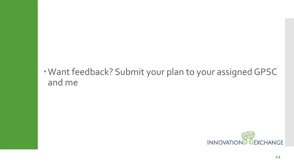 want feedback submit your plan to your assigned