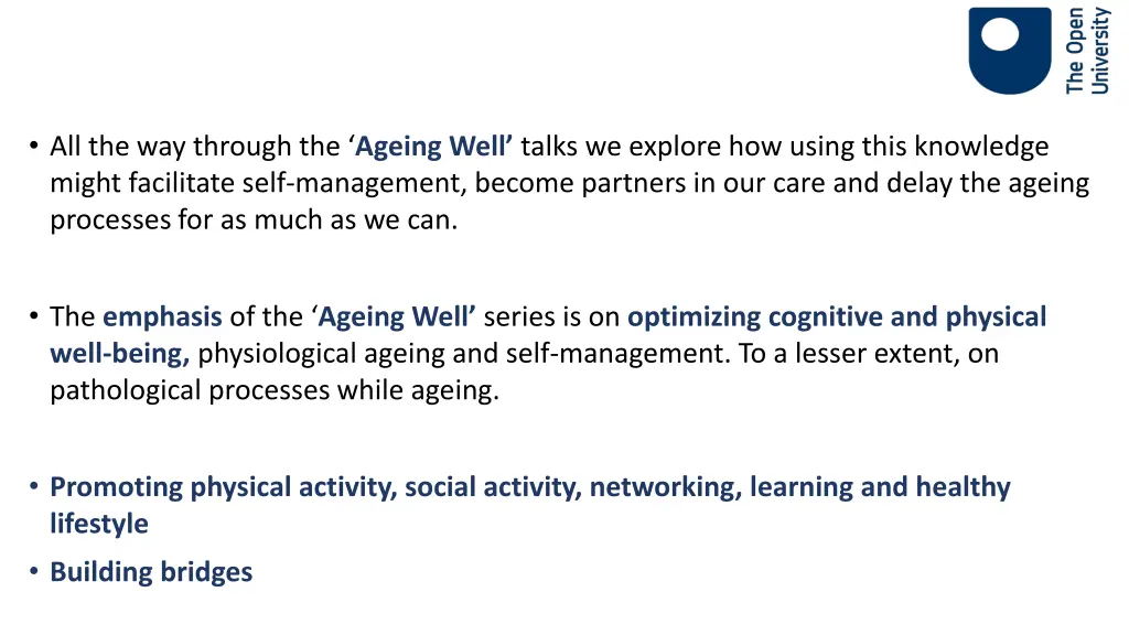 all the way through the ageing well talks