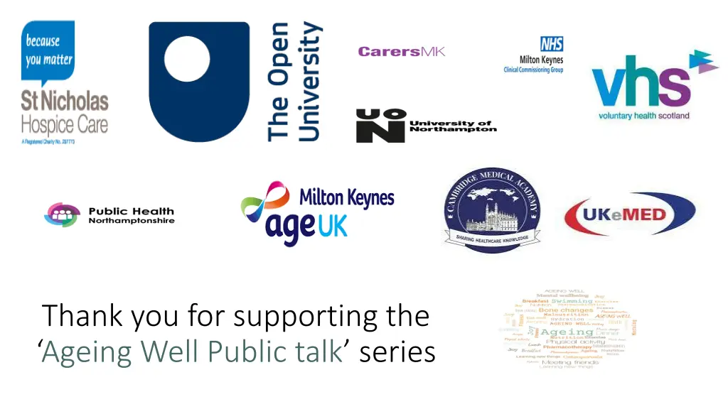 thank you for supporting the ageing well public