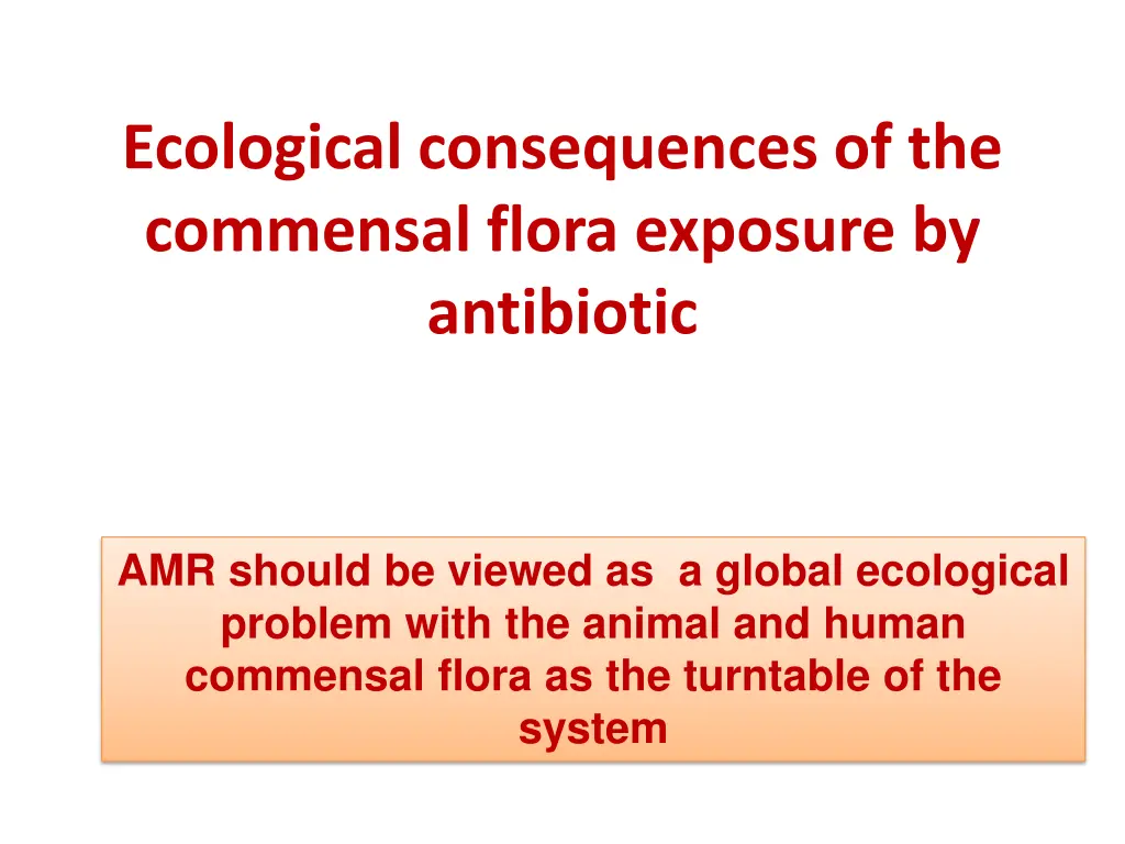 ecological consequences of the commensal flora