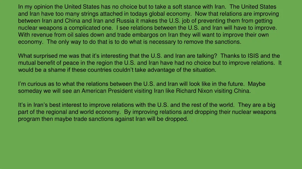 in my opinion the united states has no choice