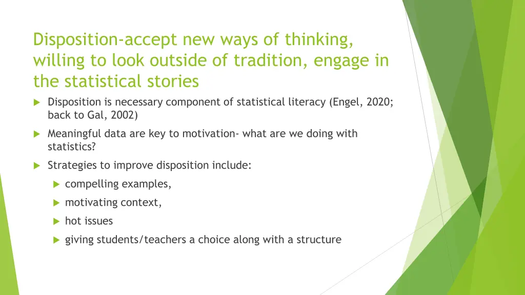 disposition accept new ways of thinking willing