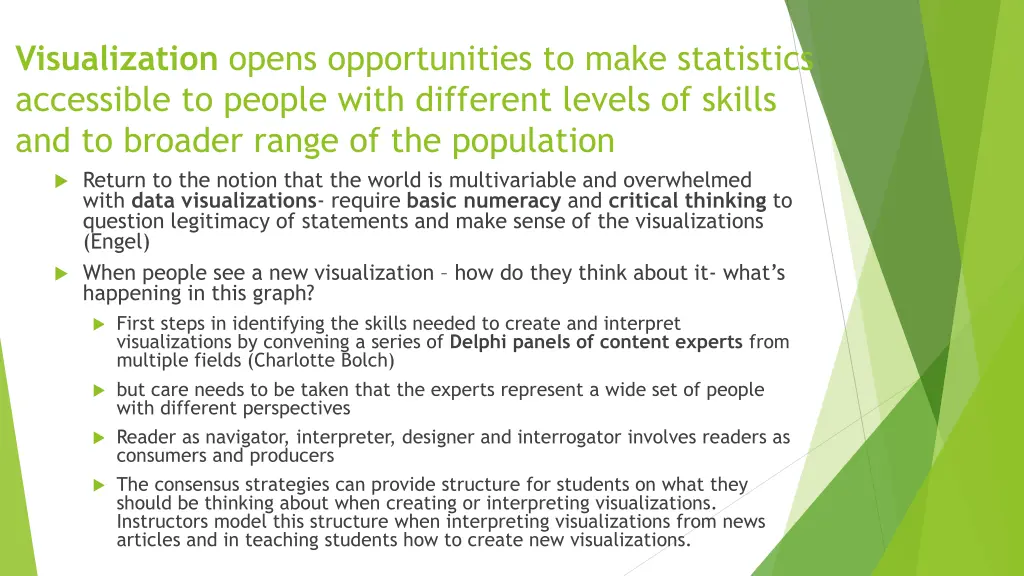 visualization opens opportunities to make
