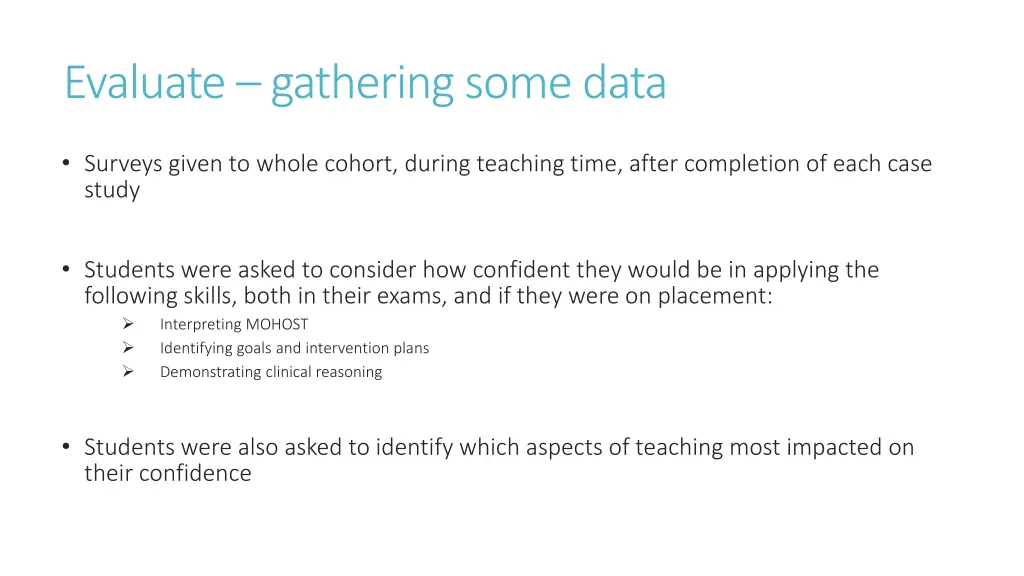 evaluate gathering some data