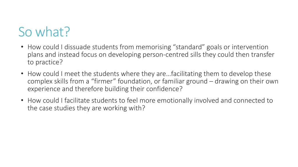 so what how could i dissuade students from