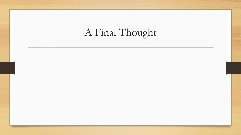 a final thought
