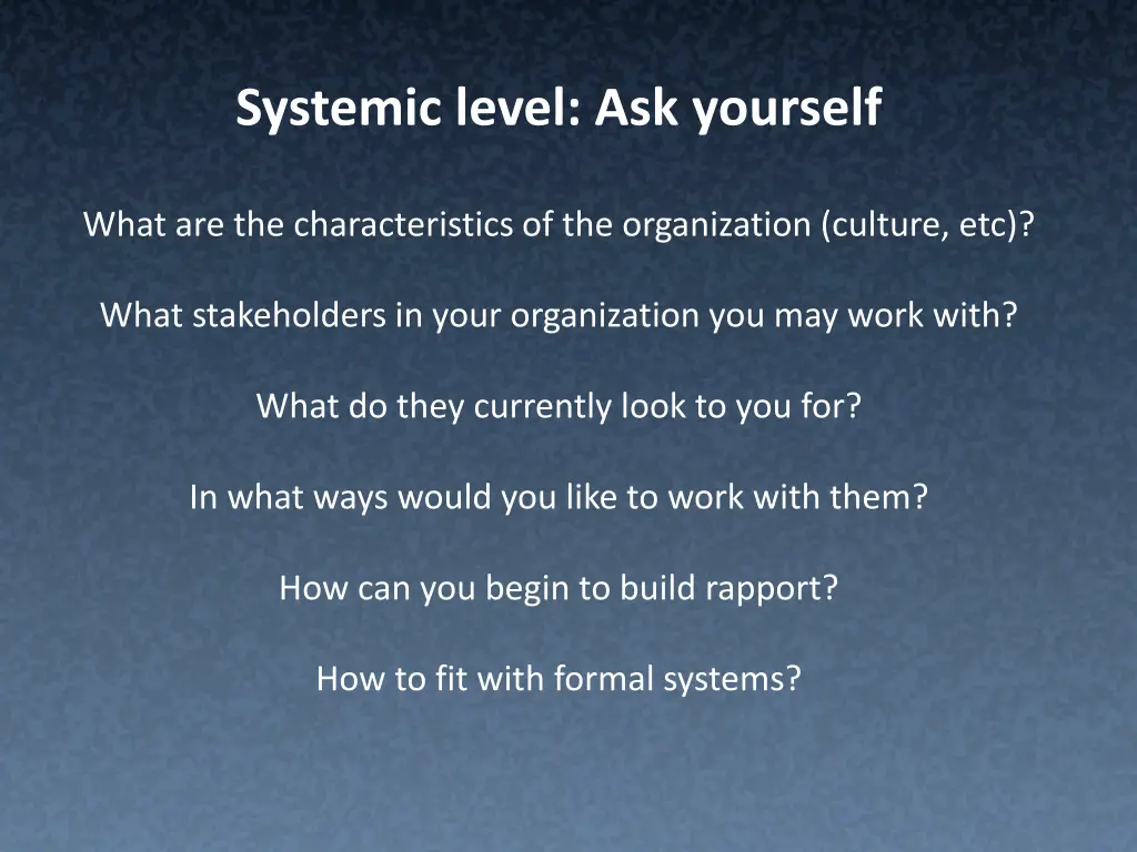 systemic level ask yourself