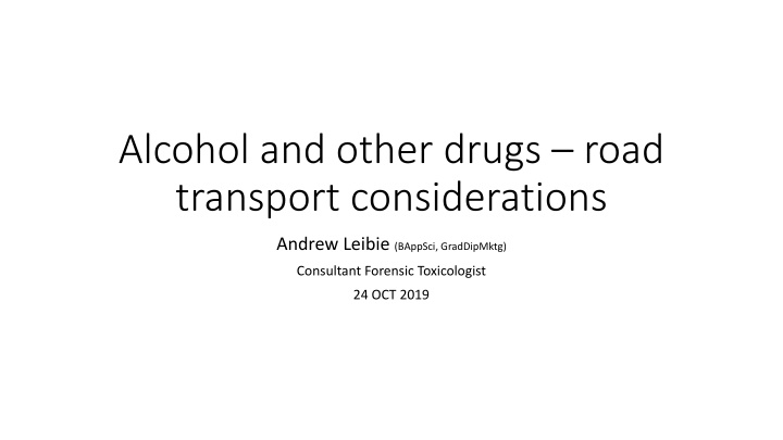 alcohol and other drugs road transport