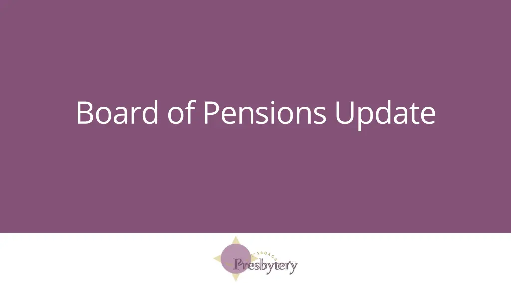 board of pensions update