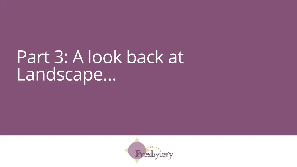 part 3 a look back at landscape