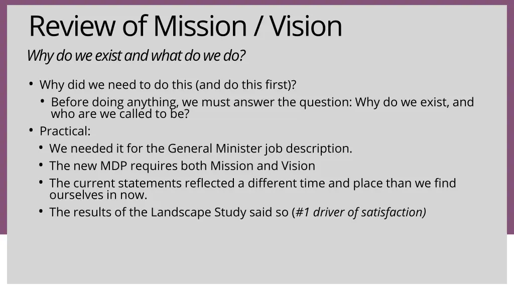 review of mission vision why do we exist and what