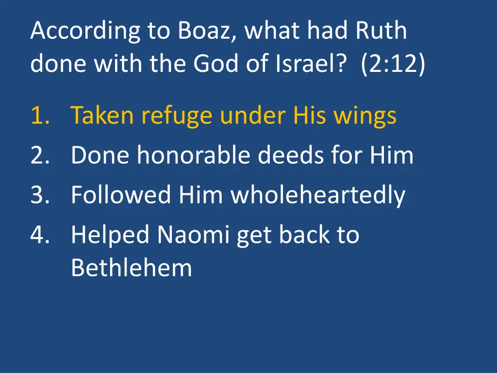 according to boaz what had ruth done with 1