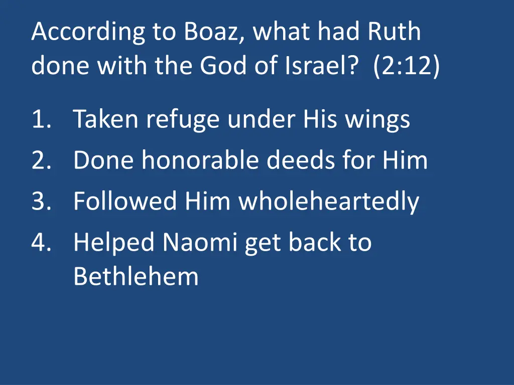 according to boaz what had ruth done with