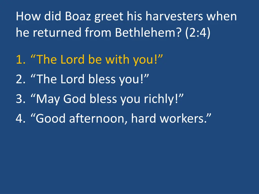 how did boaz greet his harvesters when 1