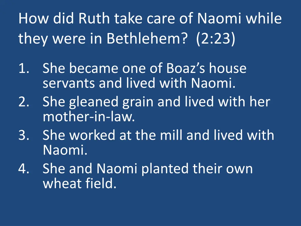 how did ruth take care of naomi while they were