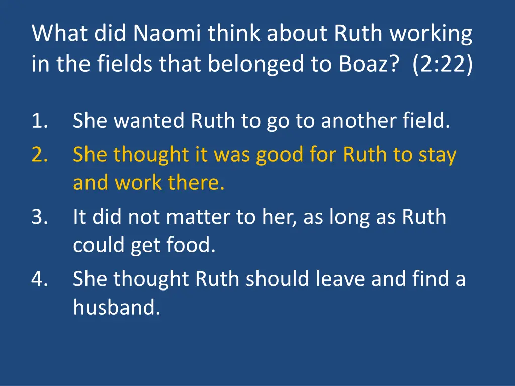 what did naomi think about ruth working 1
