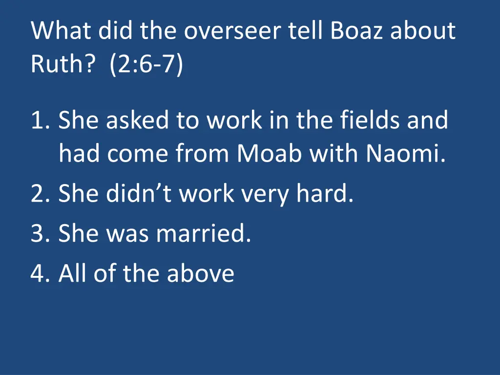 what did the overseer tell boaz about ruth 2 6 7