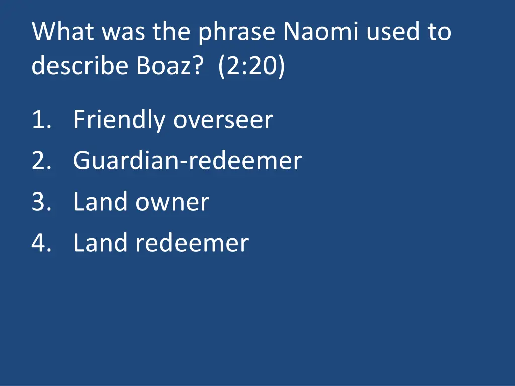 what was the phrase naomi used to describe boaz