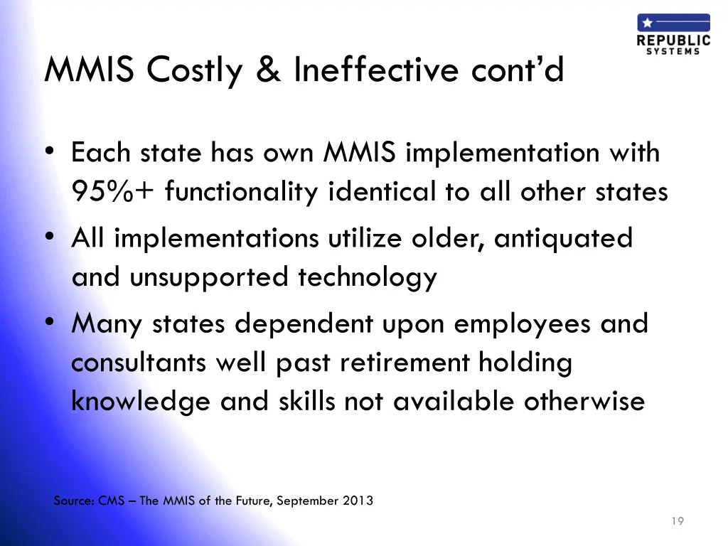mmis costly ineffective cont d
