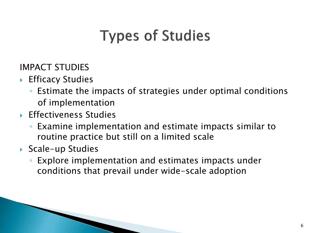 impact studies efficacy studies estimate