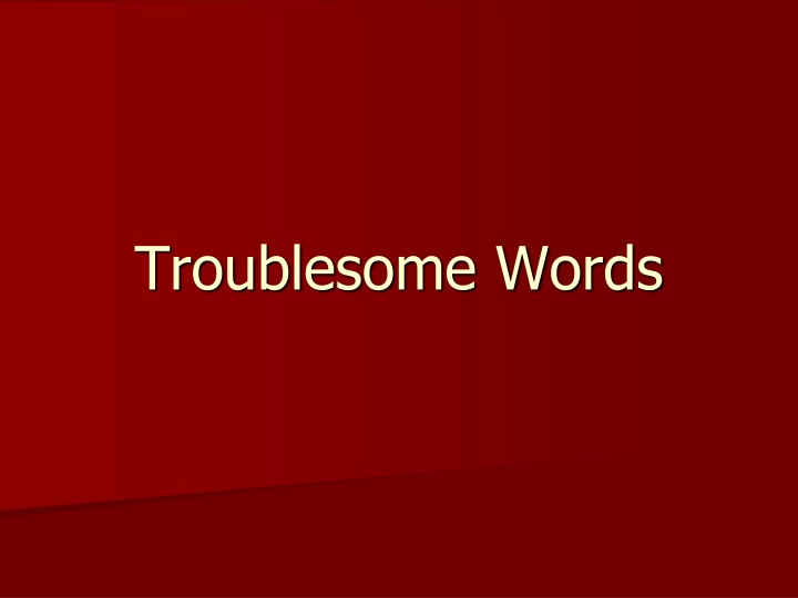 troublesome words