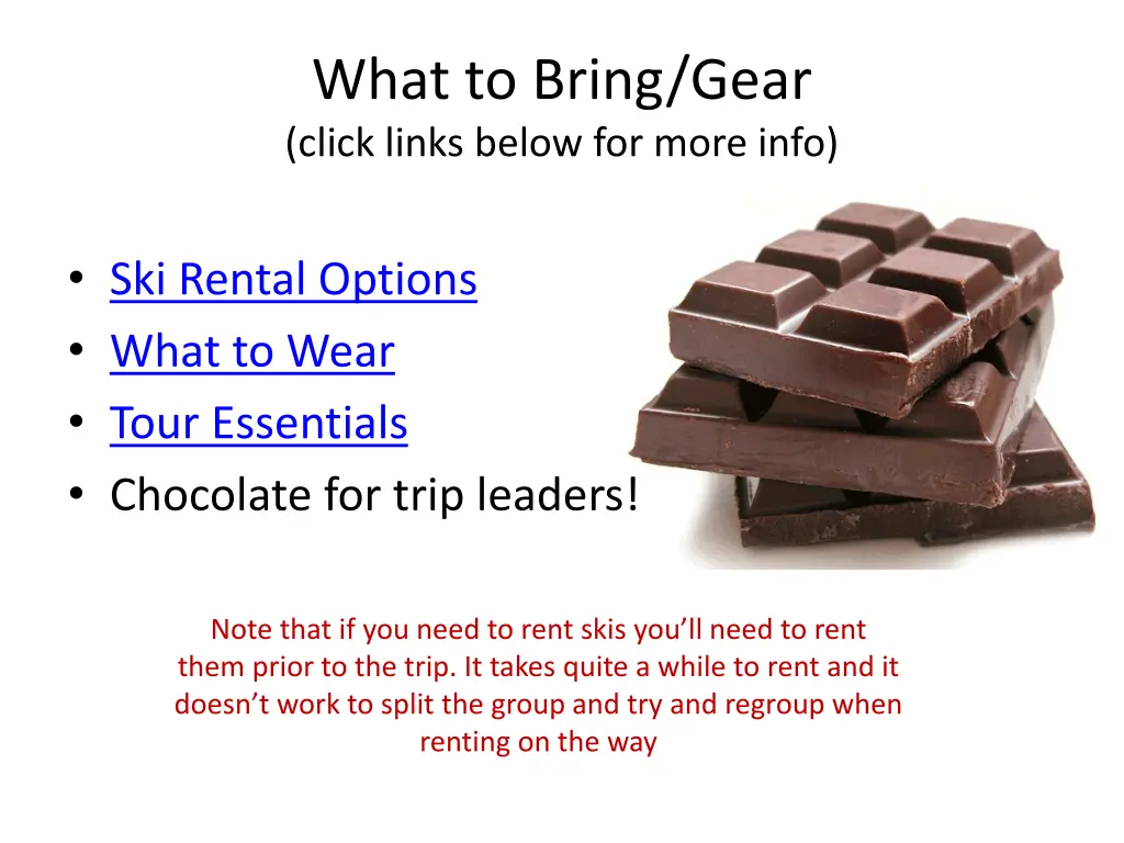 what to bring gear click links below for more info