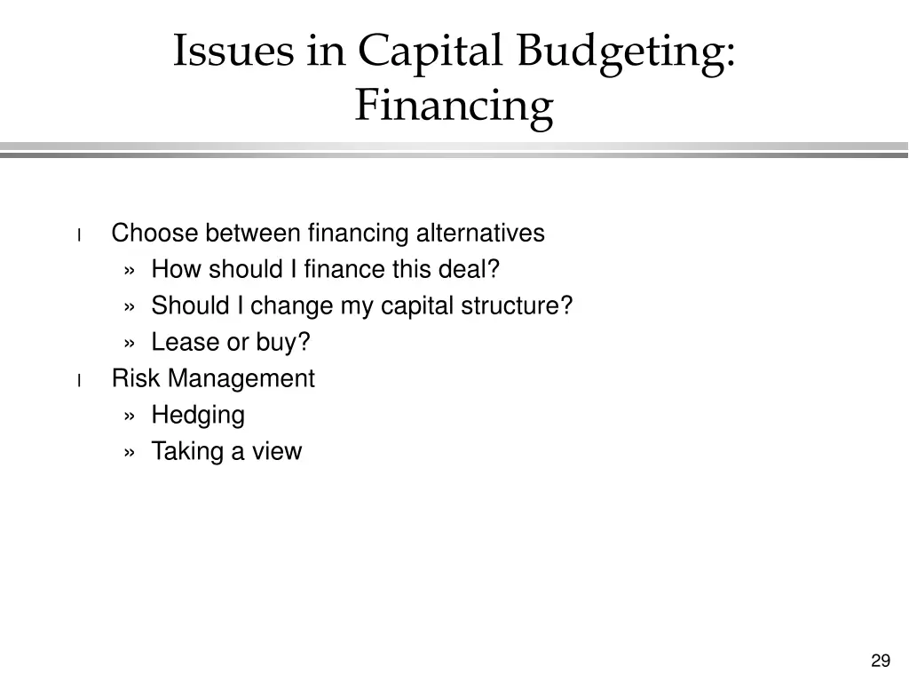 issues in capital budgeting financing
