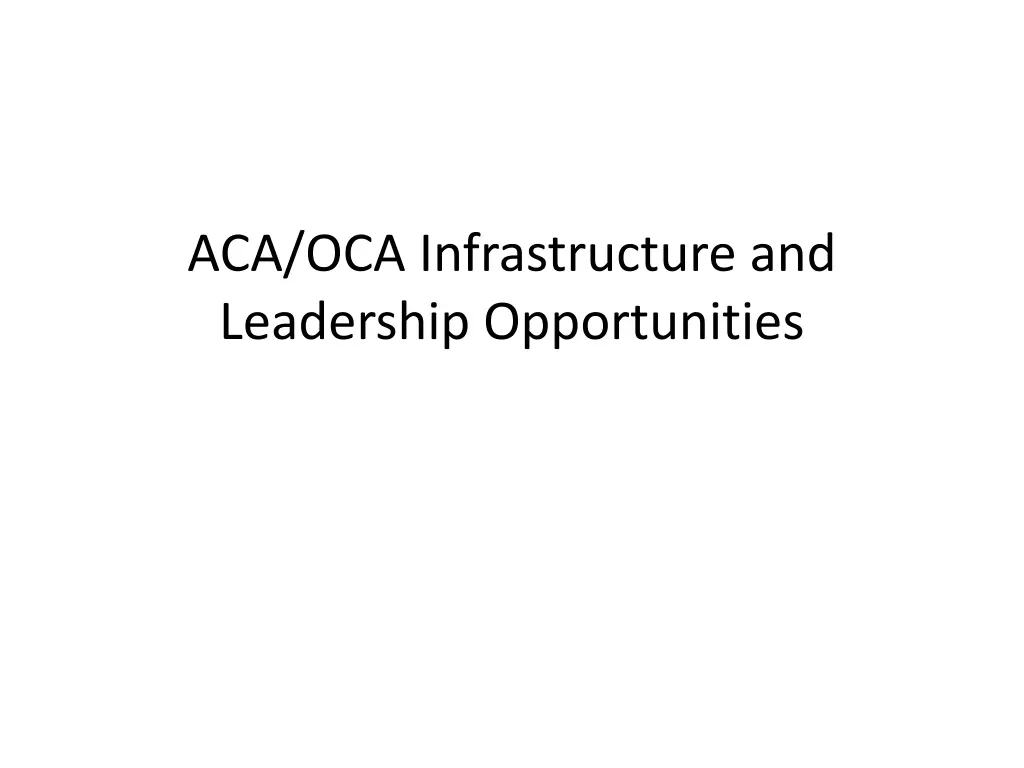 aca oca infrastructure and leadership